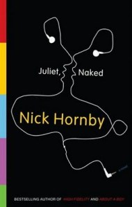 "Juliet, Naked" by Nick Hornby