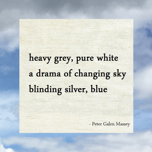 Haiku Peter Galen Massey Drama of Changing Sky