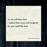 haiku poem 159 “hungered for your smell like&nbsp;food”