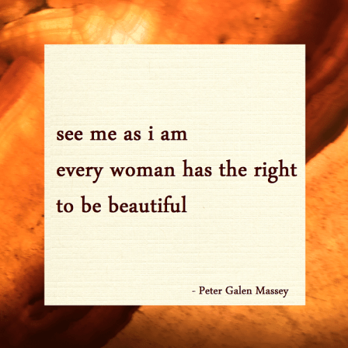 haiku poem about love 5-7-5: see me as i am every woman has the right to be beautiful